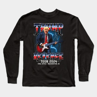 Trump Revenge Tour 2024 Long Sleeve T-Shirt